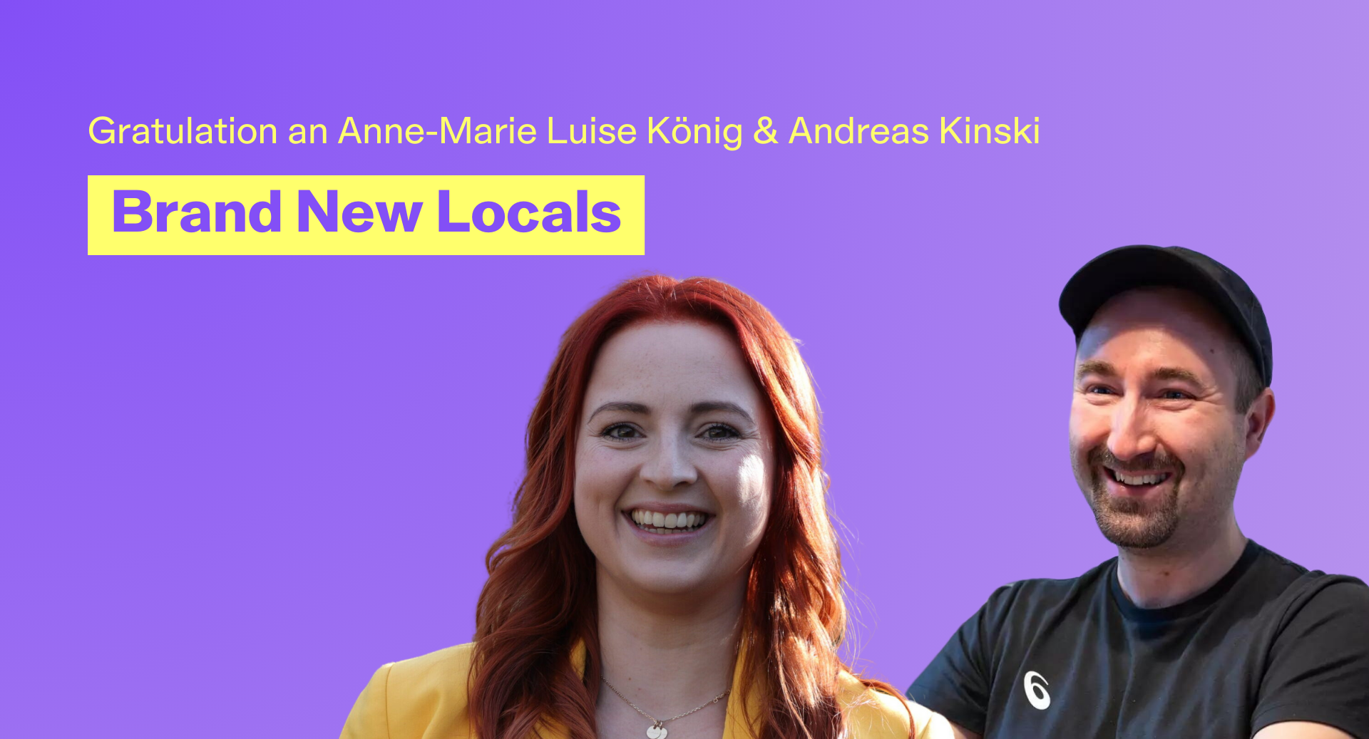 Brand New Locals Anne-Marie Luise König und Andreas Kinski auf kommunaler Ebene