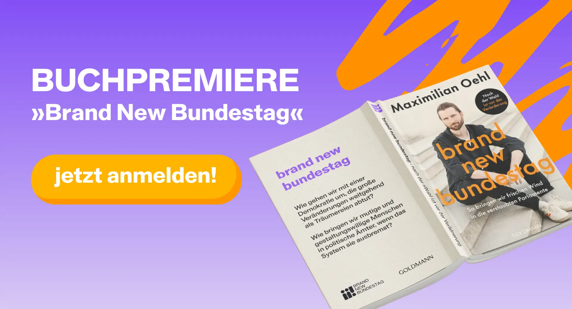 Buchpremiere ‚Brand New Bundestag‘ von Maximilian Oehl – jetzt anmelden und vorbestellen.