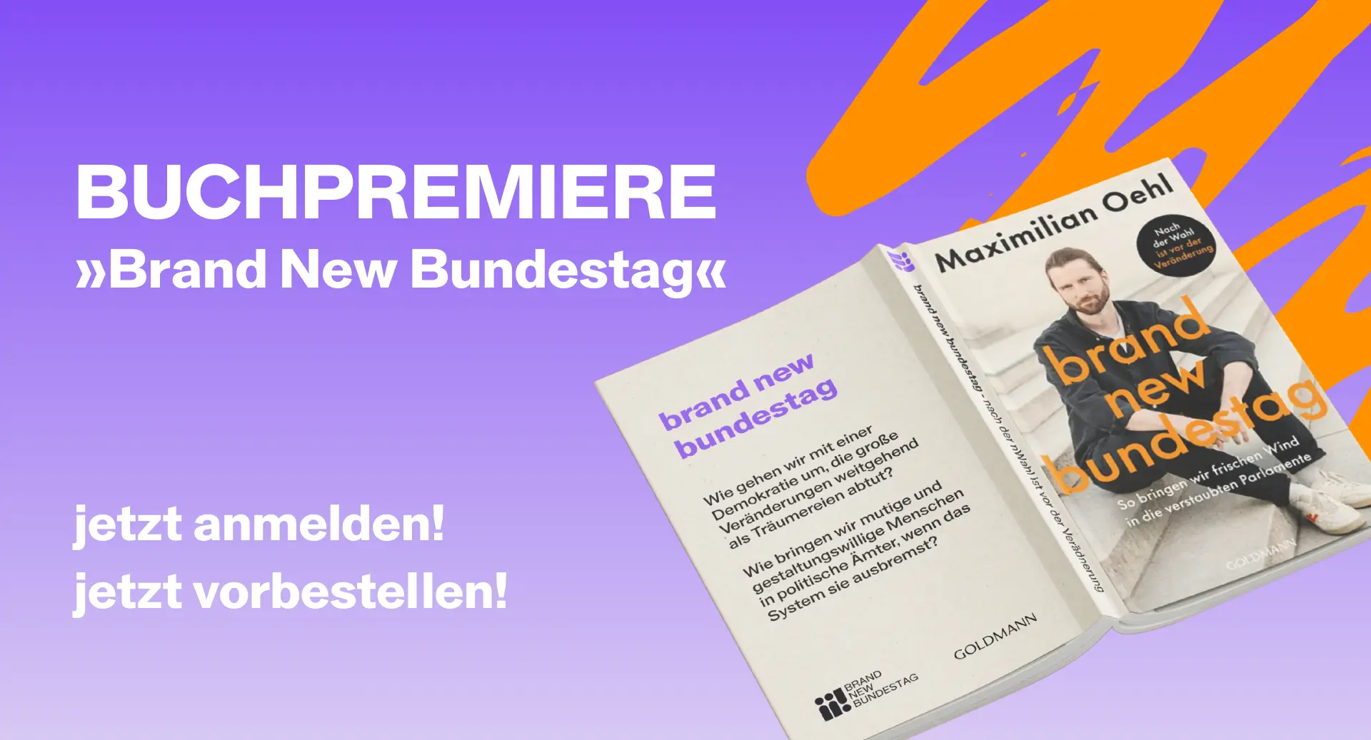 Buchpremiere ‚Brand New Bundestag‘ von Maximilian Oehl – jetzt anmelden und vorbestellen.